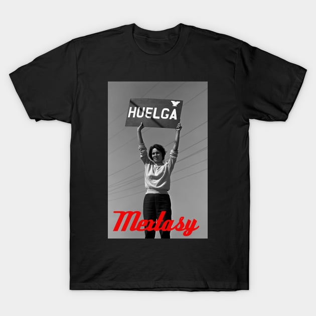 Mextasy: Viva La Huelga! T-Shirt by mextasy